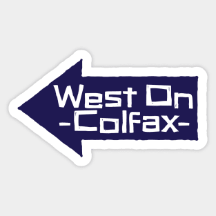 West on Colfax arrow sign Sticker